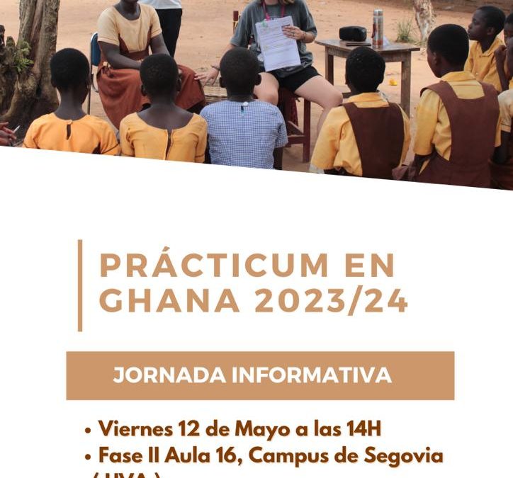 JORNADA INFORMATIVA DEL PRÁCTICUM EN GHANA 23/24