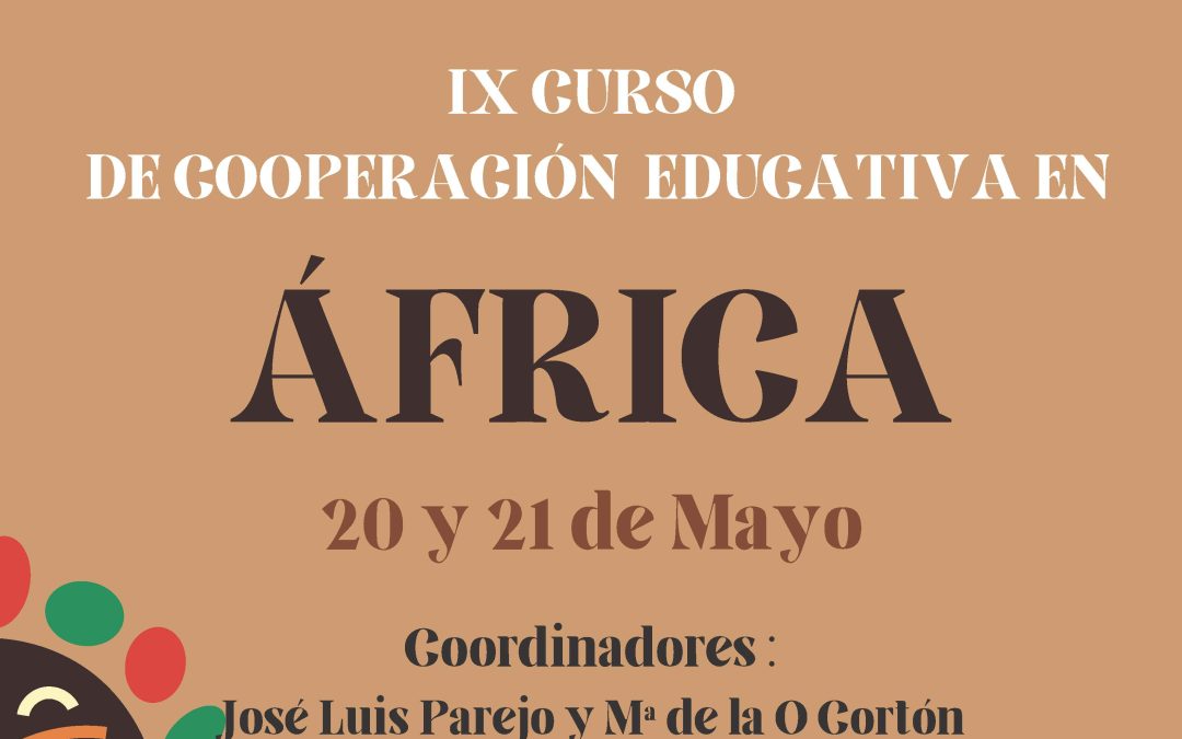IX CURSO DE COOPERACIÓN EDUCATIVA EN ÁFRICA